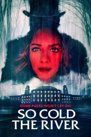 So Cold the River hdfilme stream online