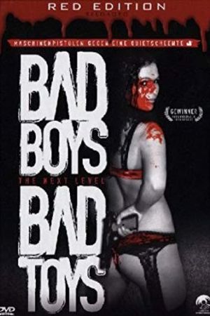 Bad Boys - Bad Toys poster