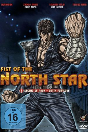 Fist of the North Star: Legend of Raoh - Death for Love poster