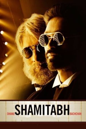 Shamitabh - Zum Filmstar geboren poster
