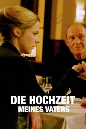Die Hochzeit meines Vaters hdfilme stream online