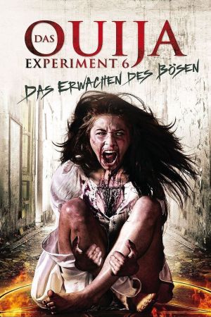 Das Ouija Experiment 6 - Das Erwachen des Bösen poster