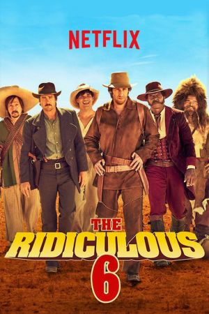 The Ridiculous 6 poster