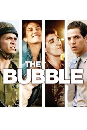 The Bubble - Eine Liebe in Tel Aviv poster