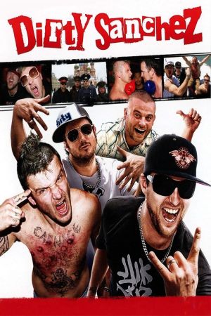 Dirty Sanchez: The Movie hdfilme stream online