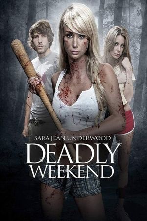 Deadly Weekend hdfilme stream online