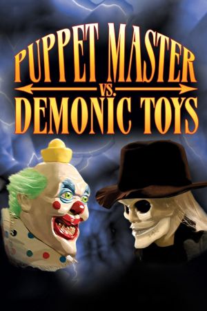 Dämonische Spiele - Puppet Master vs Demonic Toys poster
