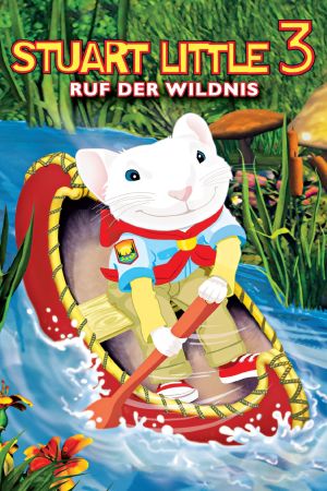 Stuart Little 3 - Ruf der Wildnis poster