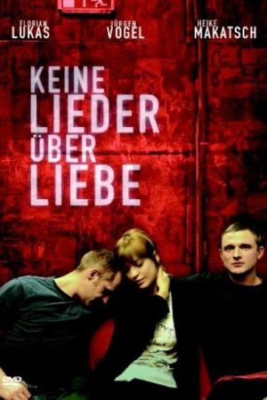Keine Lieder über Liebe poster