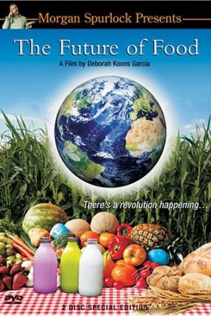 The Future of Food - Nichts ist, wie es schmeckt poster