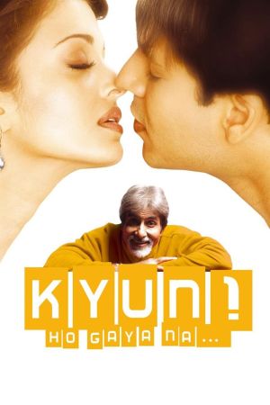 Kyun...! Ho Gaya Na - Und unsere Träume werden wahr poster