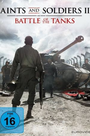 Saints and Soldiers III - Battle of the Tanks poster