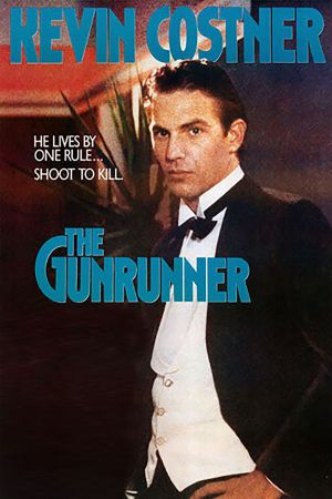 The Gunrunner - Zwischen allen Fronten poster