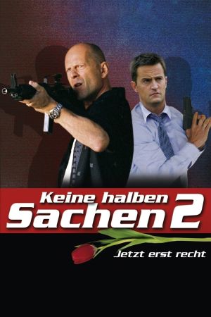 Keine halben Sachen 2 - Jetzt erst recht! poster