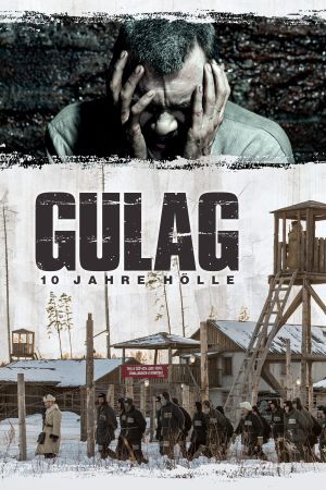 Gulag - 10 Jahre Hölle hdfilme stream online