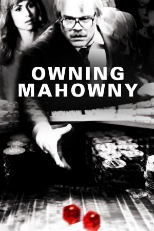 Owning Mahowny - Nichts geht mehr poster