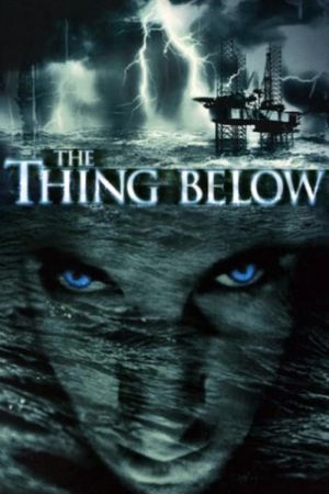 The Thing Below - Das Grauen lauert in der Tiefe poster