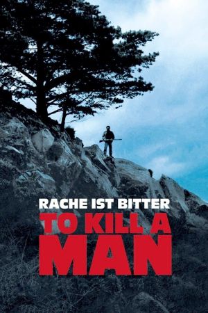 To Kill a Man - Rache ist bitter hdfilme stream online