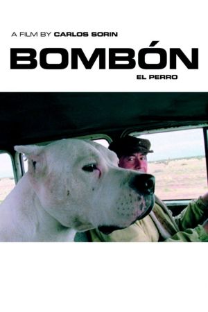 Bombón - Eine Geschichte aus Patagonien poster