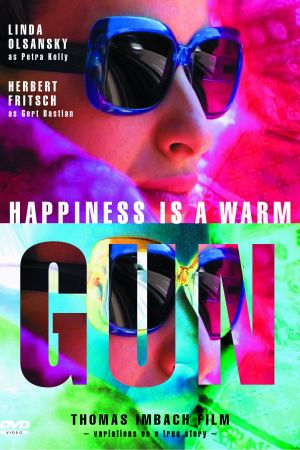 Happiness Is a Warm Gun poster