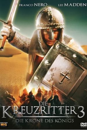 Die Kreuzritter 3 - Die Krone des Königs poster
