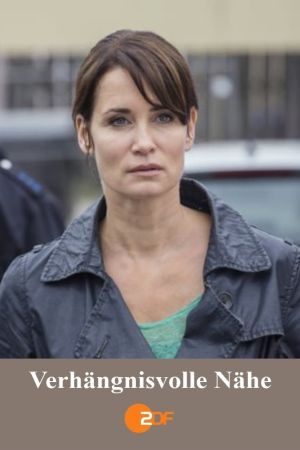 Verhängnisvolle Nähe hdfilme stream online