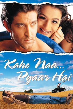 Kaho Naa... Pyaar Hai - Liebe aus heiterem Himmel poster