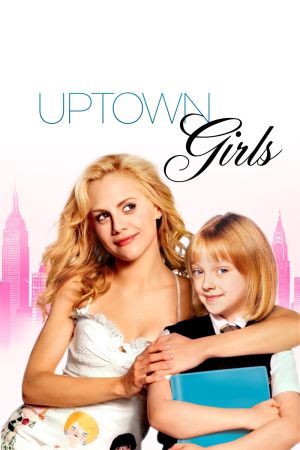 Uptown Girls - Eine Zicke kommt selten allein poster