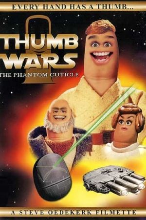 Thumb Wars: The Phantom Cuticle hdfilme stream online