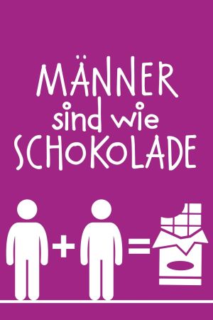 Männer sind wie Schokolade poster