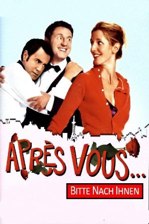 Après Vous ... Bitte nach Ihnen hdfilme stream online