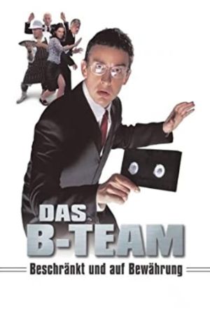 Das B-Team - Beschränkt und auf Bewährung hdfilme stream online