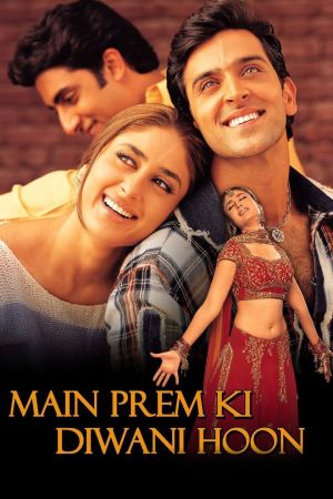 Main Prem Ki Diwani Hoon – Ich sehne mich nach deiner Liebe poster