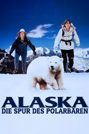Alaska - Die Spur des Polarbären poster