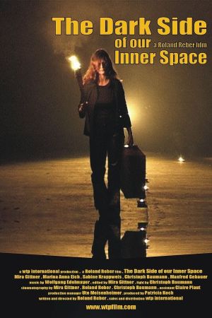 The Dark Side of Our Inner Space poster