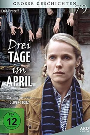 Drei Tage im April poster