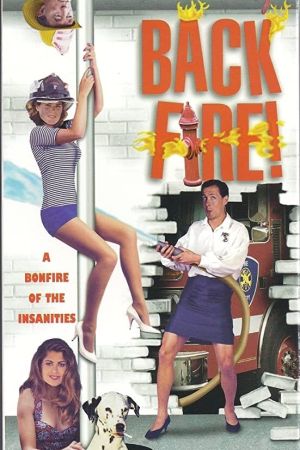 Backfire - Die total verrückte Feuerwehr poster