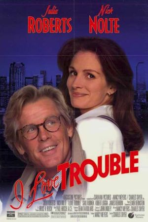 I Love Trouble - Nichts als Ärger poster