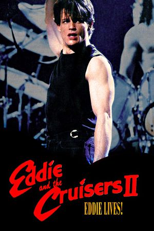 Eddie and the Cruisers II poster