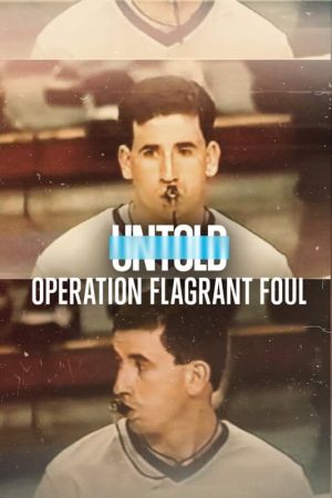 Untold: Operation Flagrant Foul hdfilme stream online