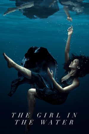 The Girl in the Water poster