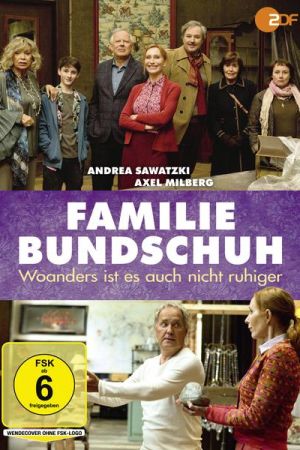 Familie Bundschuh - Woanders ist es auch nicht ruhiger hdfilme stream online