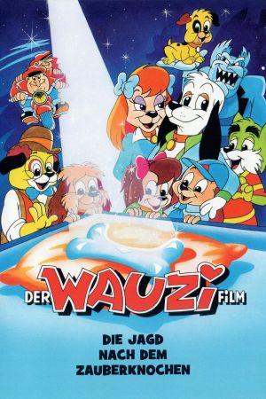 Der Wauzi Film - Die Jagd nach dem Zauberknochen poster