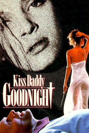 Kiss Daddy Goodnight hdfilme stream online