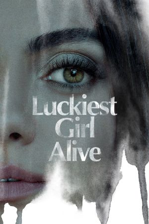 Luckiest Girl Alive hdfilme stream online