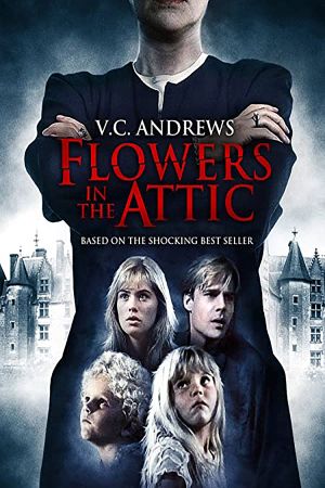 Flowers in the Attic – Blumen der Nacht hdfilme stream online