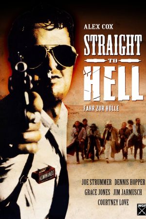 Straight to Hell -­ Fahr zur Hölle poster