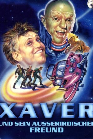 Xaver und sein außerirdischer Freund poster