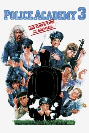 Police Academy 3 - … und keiner kann sie bremsen poster