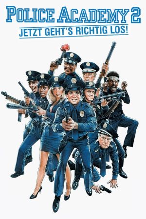 Police Academy 2 - Jetzt geht’s erst richtig los poster